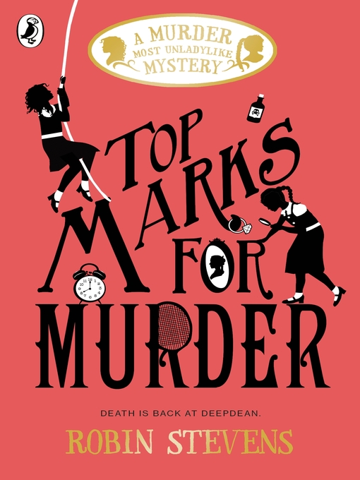 Title details for Top Marks For Murder by Robin Stevens - Available